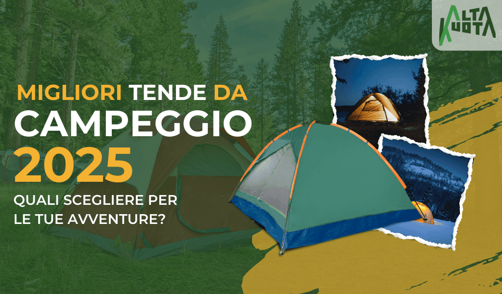 Migliori tende da campeggio 2025