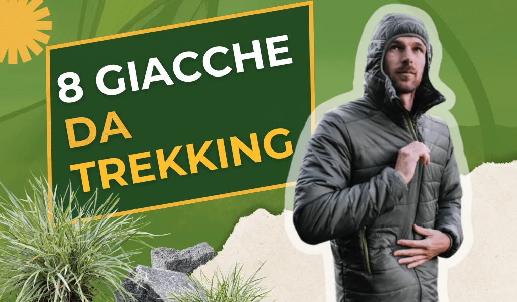 8 Giacche da Trekking