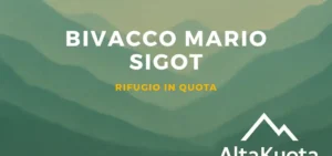 Bivacco Mario Sigot: rifugio panoramico in quota