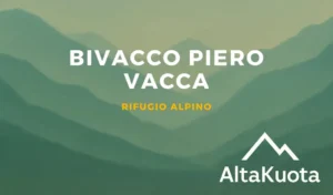 Bivacco Piero Vacca: un rifugio d’emergenza con vista sulle Alpi Cozie