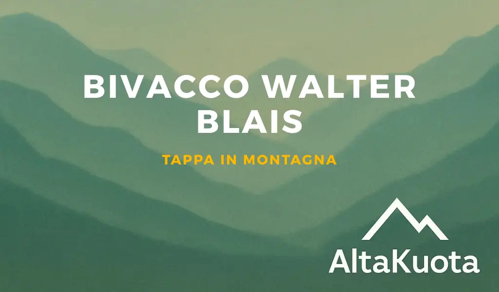 Bivacco Walter Blais: tappa perfetta in montagna