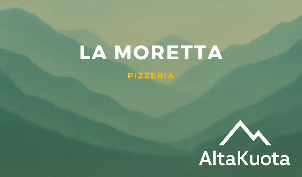La Moretta Pizzeria: vera pizza in montagna