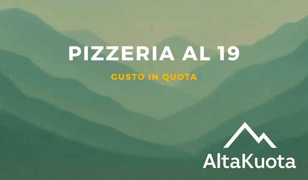 Pizzeria Al 19 Bardonecchia: gusto in quota