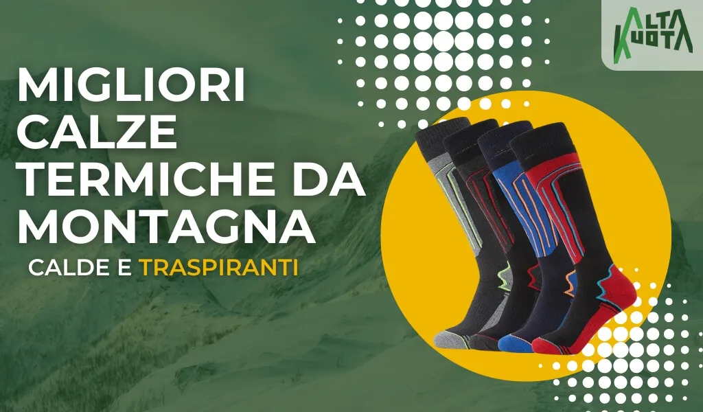 Migliori Calze Termiche da montagna