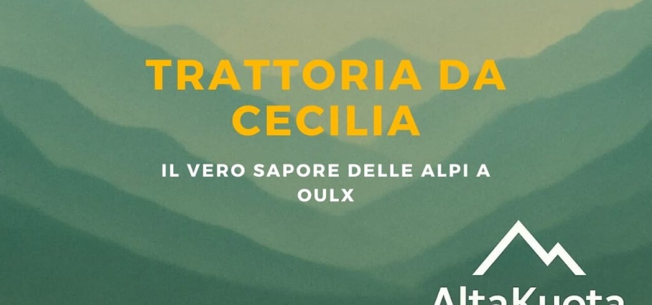 Trattoria da Cecilia il gusto autentico delle Alpi a Oulx